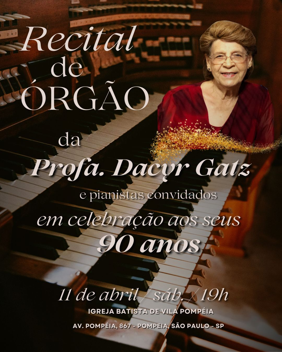 Convite: 90 anos da organista Dacyr Gatz – Igreja Batista de Vila Pompeia – Hinologia Cristã