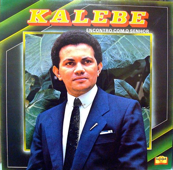 LP Encontro com o Senhor - Kalebe (1983) – Hinologia Cristã
